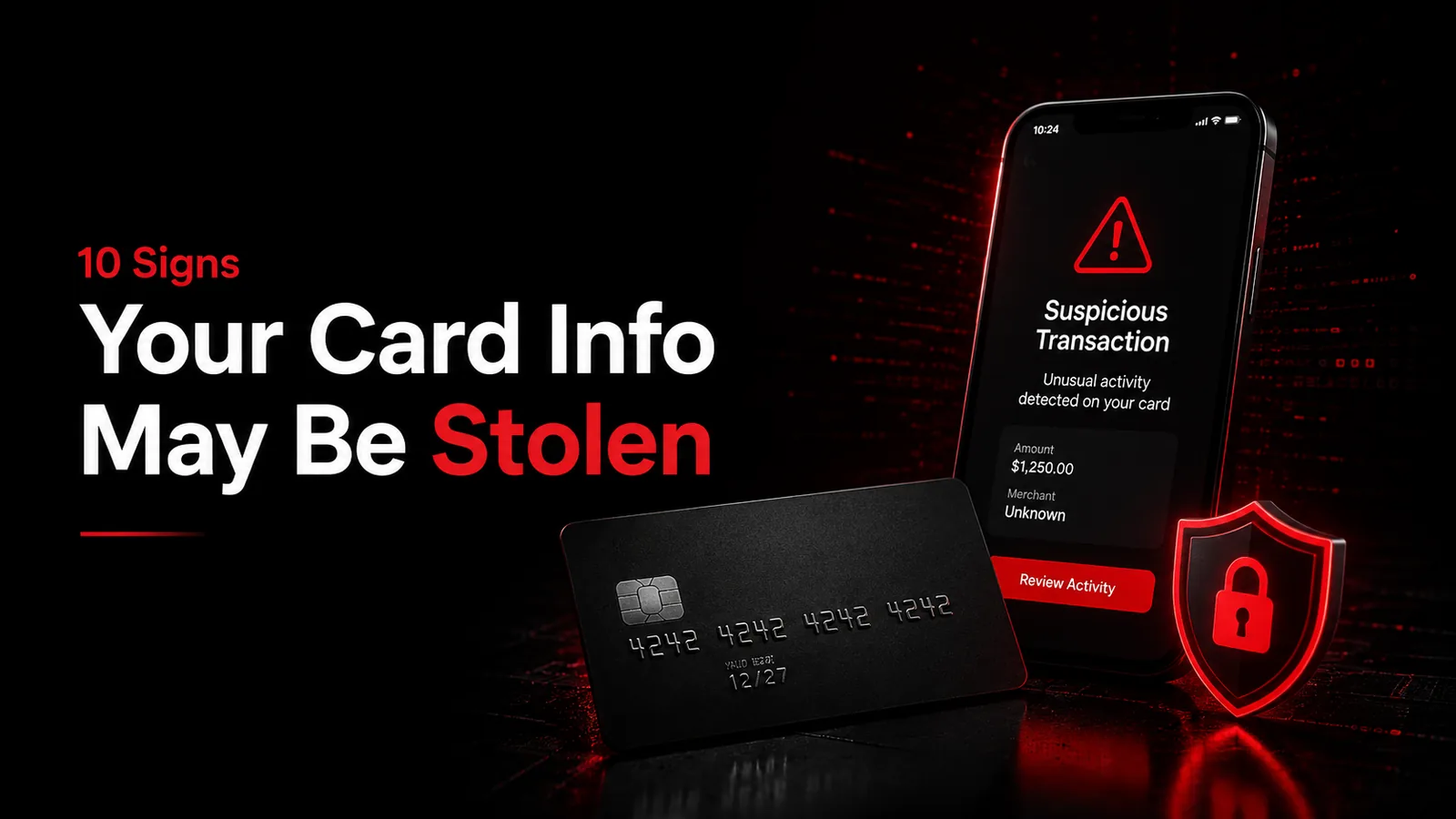 10 Signs Your Credit Card Information May Have Been Stolen